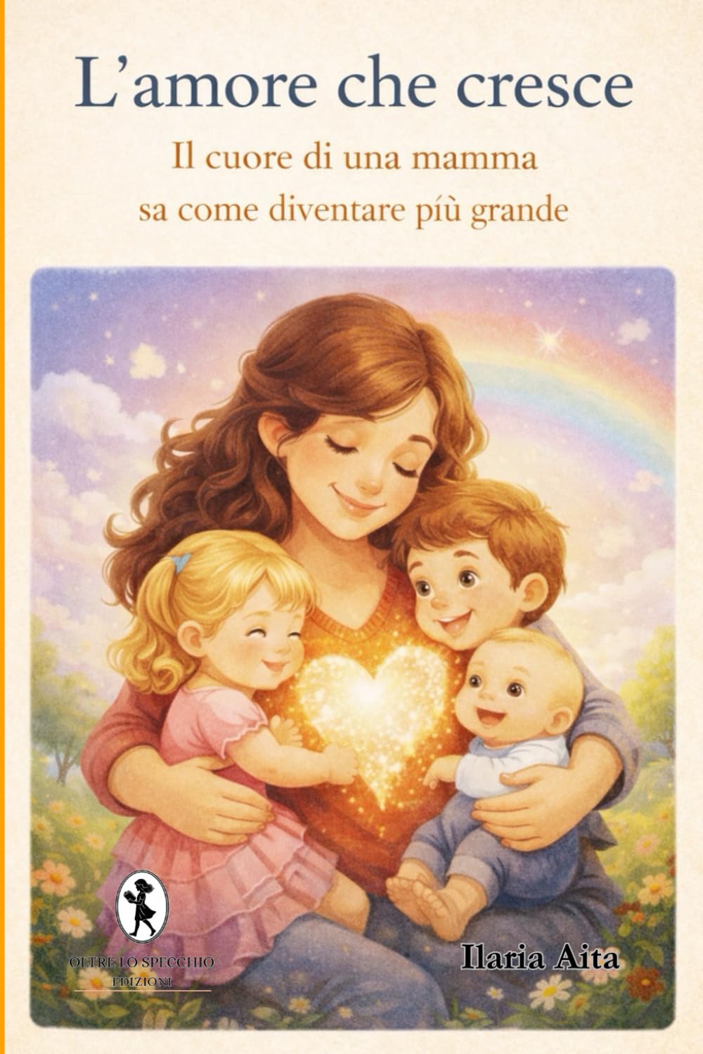 L'amore che cresce: Il cuore di una mamma sa come diventare più grande