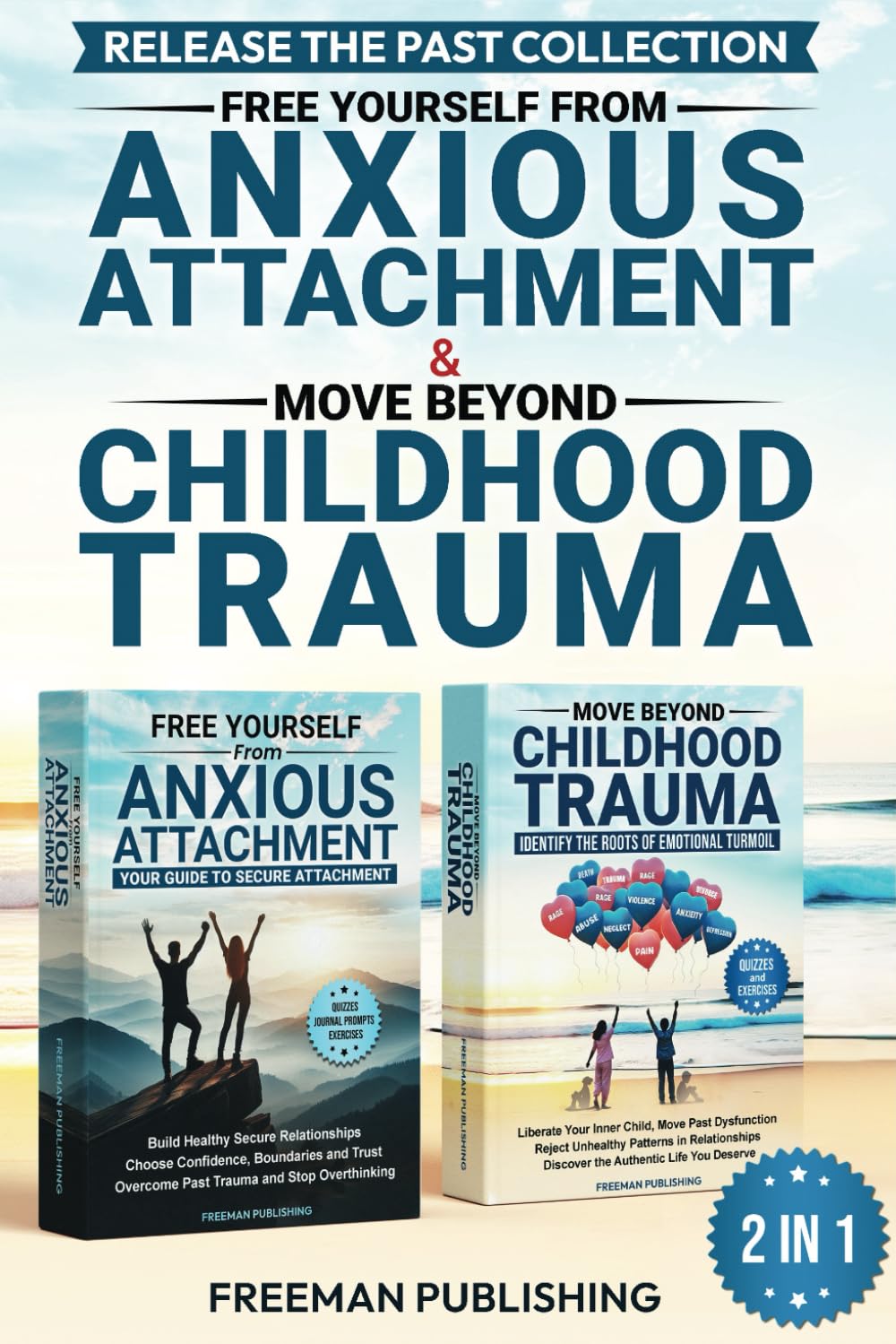 Release the Past Collection Free Yourself from Anxious Attachment & Move Beyond Childhood Trauma: Build Healthy Secure Relationships, Overcome Past Trauma, Stop Overthinking      Paperback – May 8, 2025
