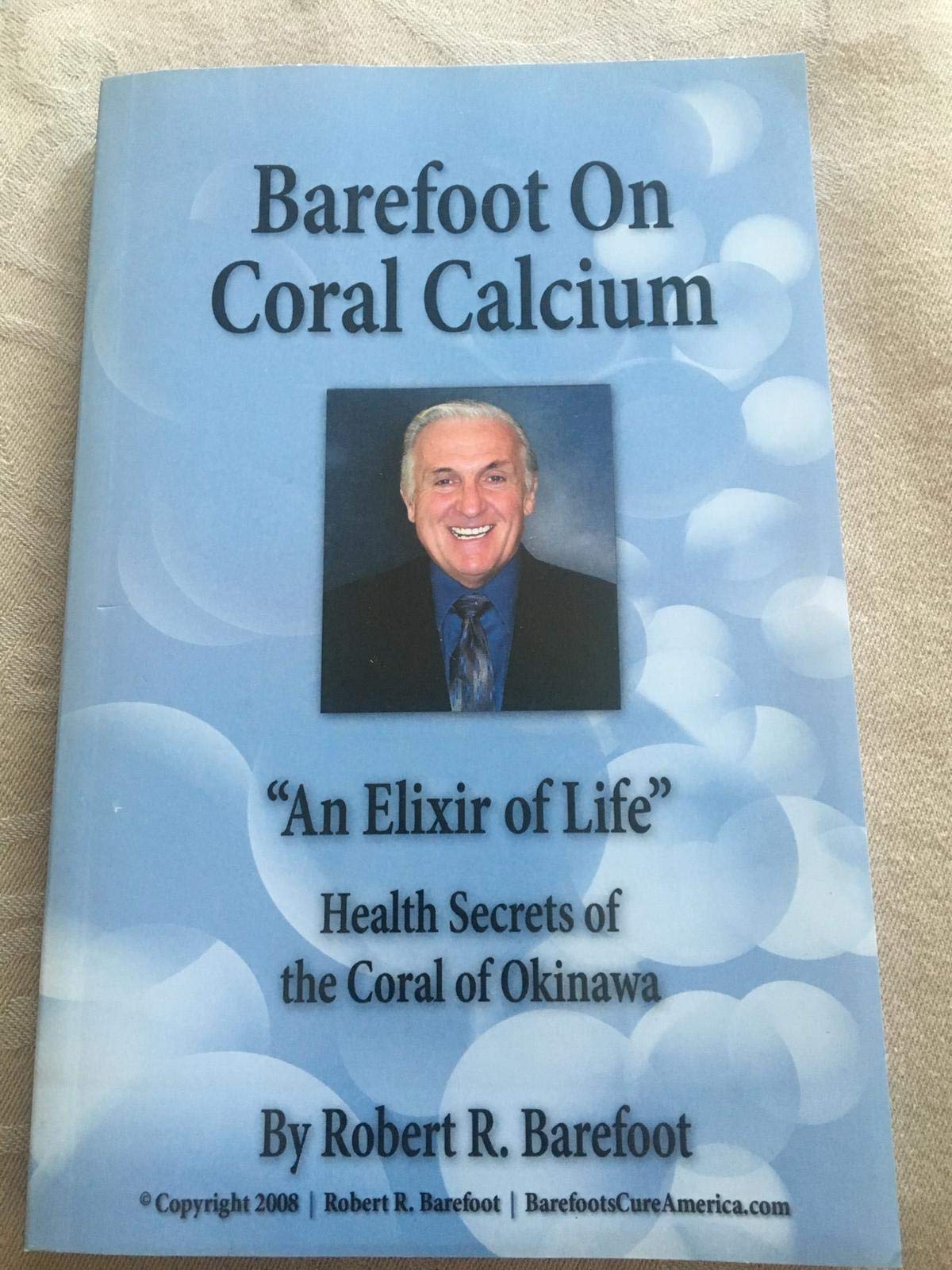 Barefoot on Coral Calcium: An Elixir of Life? : Health Secrets of Coral of Okinawa