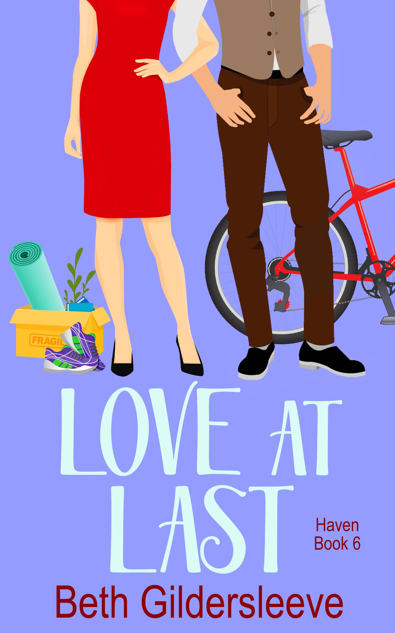 Love At Last: A lighthearted romance (Haven Book 6)