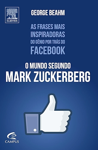 O Mundo Segundo Mark Zuckerberg