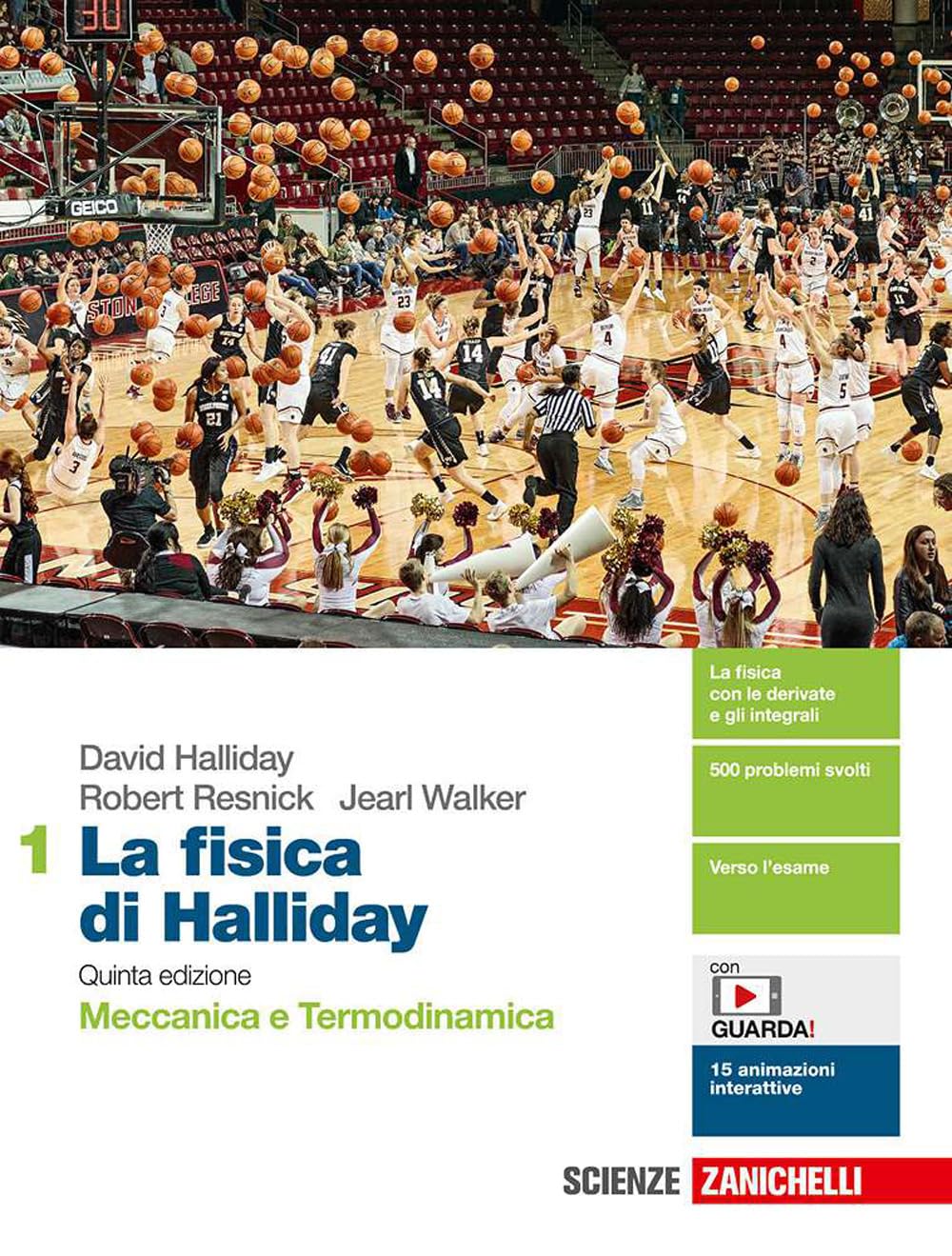 La fisica di Halliday. Per le Scuole superiori. Con e-book. Con espansione online. Meccanica e Termodinamica (Vol. 1)