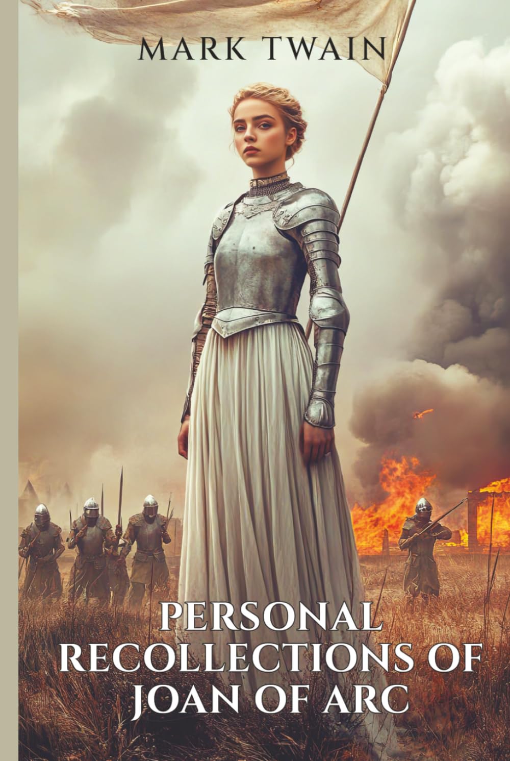 Personal Recollections of Joan of Arc