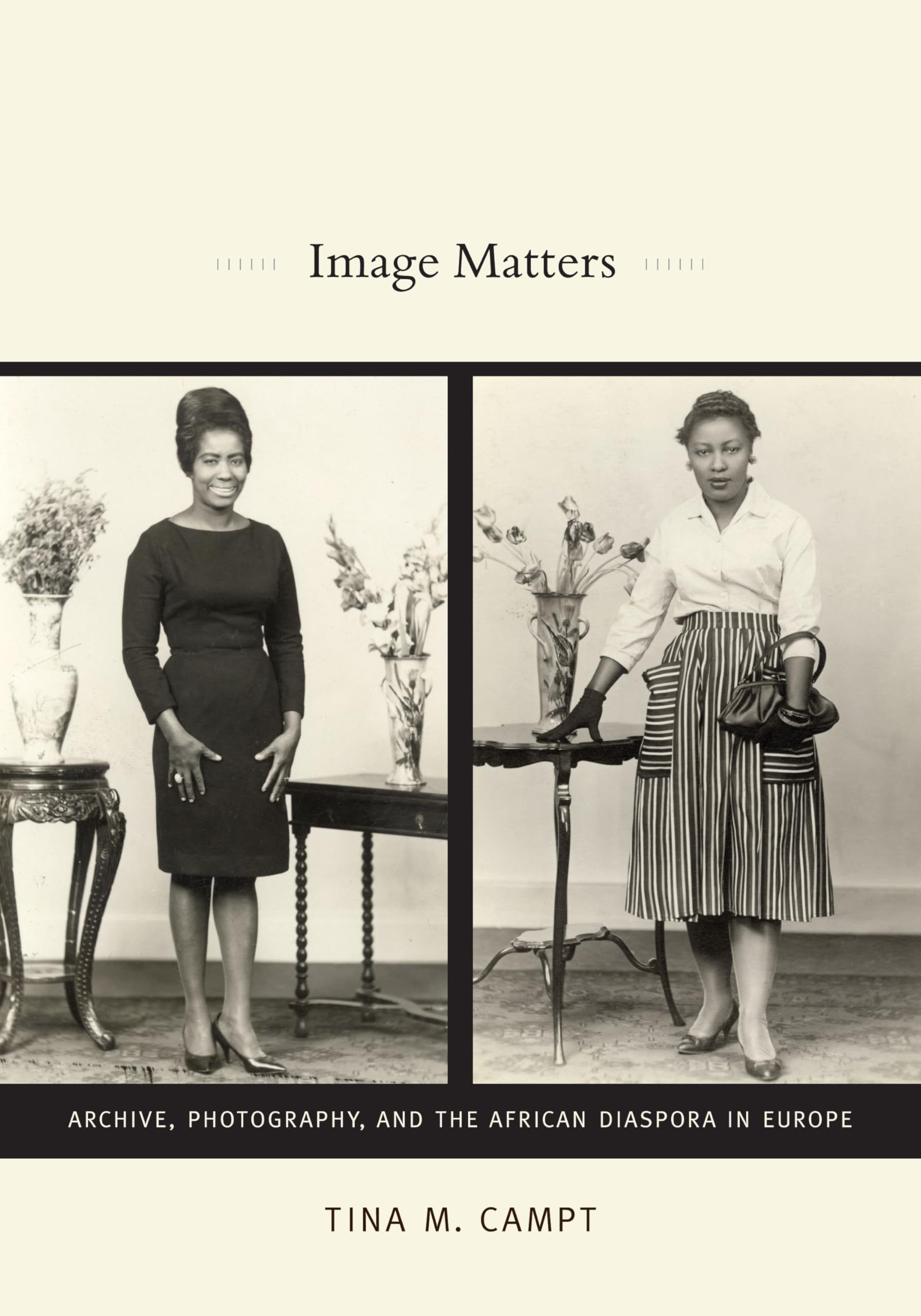 Image Matters by Tina M. Campt (Paperback Book)