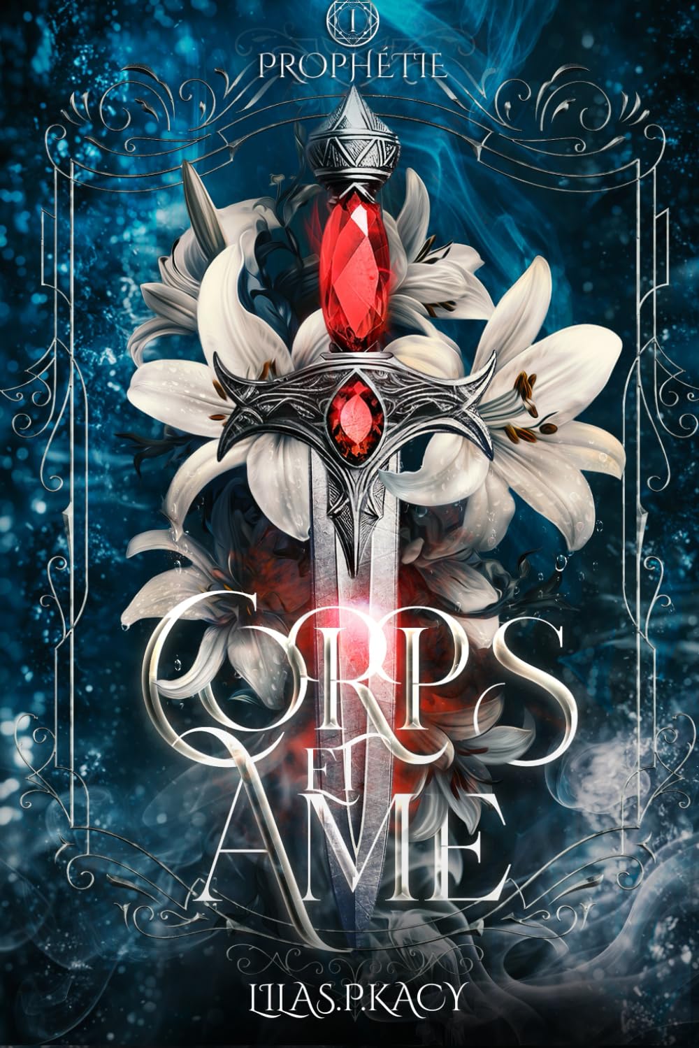 CORPS ET ÂME: Tome 1 Prophétie