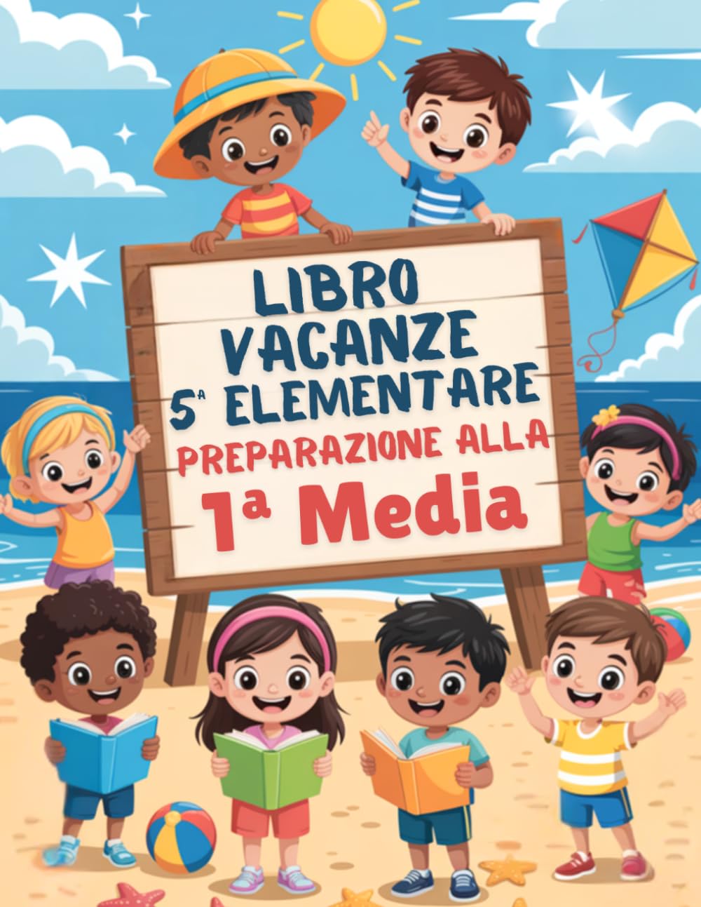Libro delle vacanze 5 elementare preparazione alla 1 media: Esercizi e teoria per ripassare tutte le materie durante l’estate (Inglese incluso)