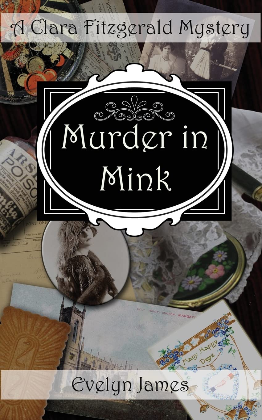 Murder in Mink: A Clara Fitzgerald Mystery: Volume 3 (The Clara Fitzgerald Mysteries)
