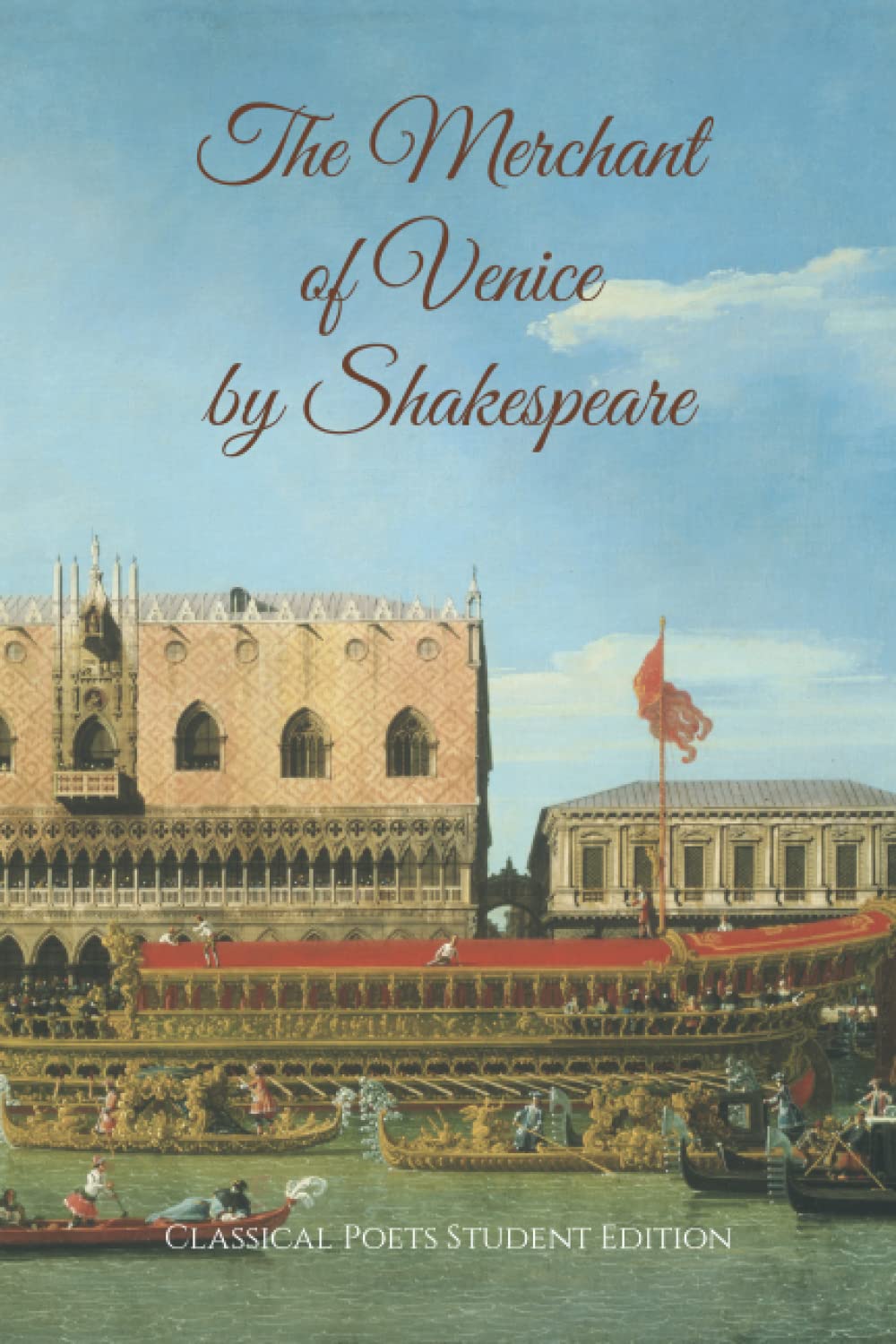 The Merchant of Venice Student Edition