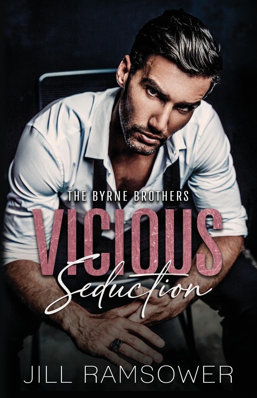 Vicious Seduction: A Forced Fake Engagement Mafia Romance: 5 (The Byrne Brothers)
