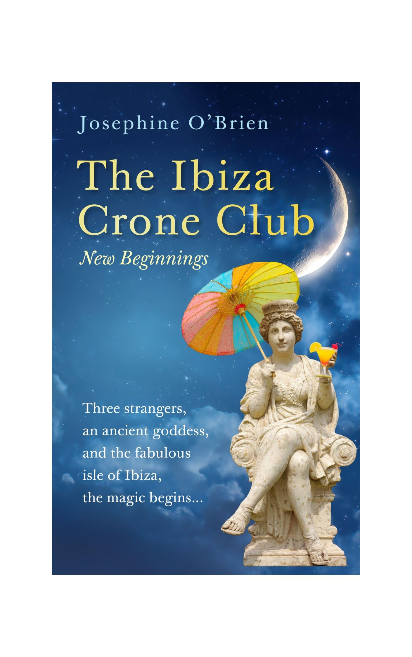 New Beginnings (The Ibiza Crone Club Book 1)