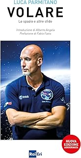 VOLARE: Lo spazio e altre sfide (Italian Edition)