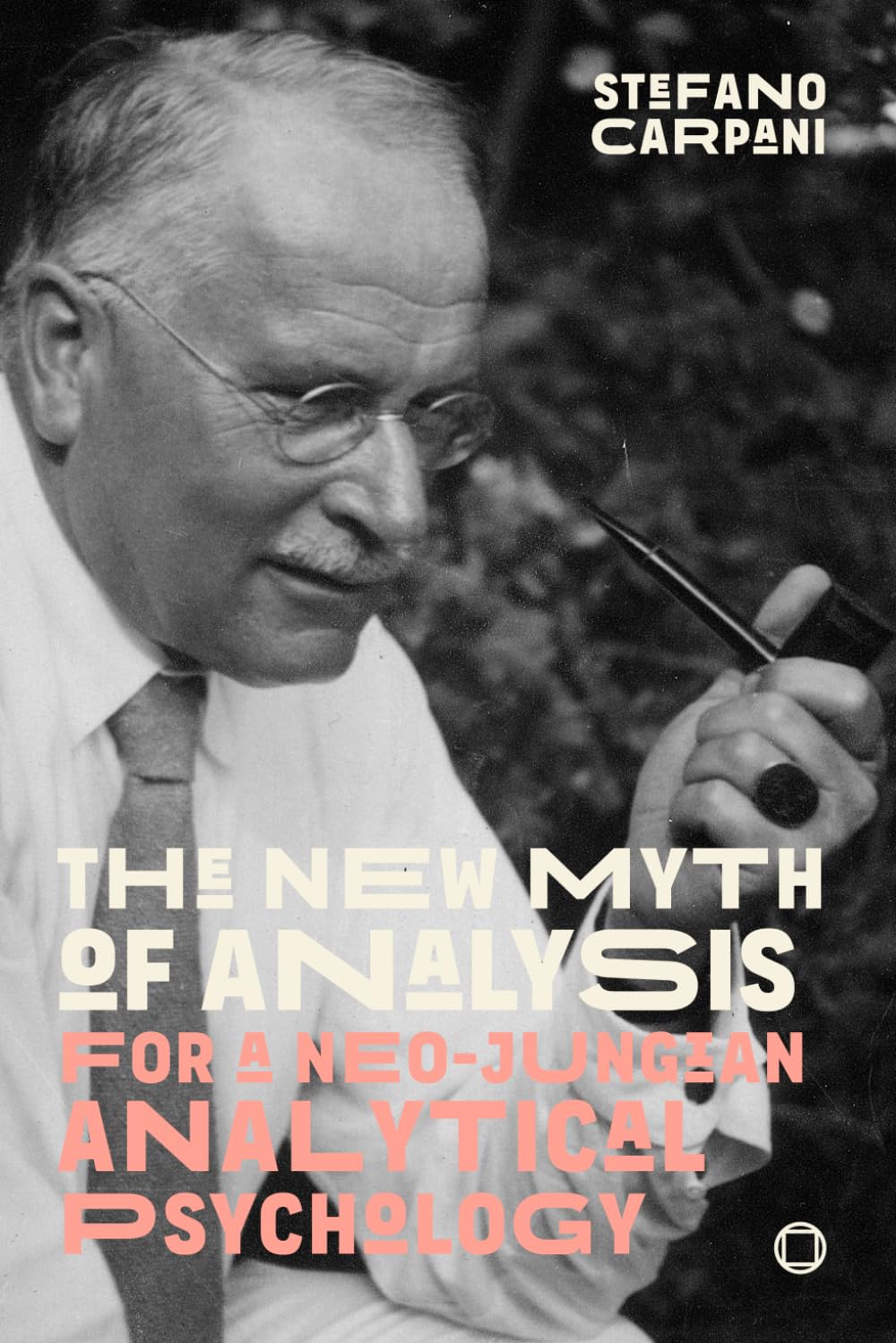 THE NEW MYTH OF ANALYSIS For a Neo-Jungian Analytical Psychology: THE NEW MYTH OF ANALYSIS For a Neo-Jungian Analytical Psychology (C.G. Jung, M.L. ... Horkheimer, Marcuse) (Neo-Jungian Studies)