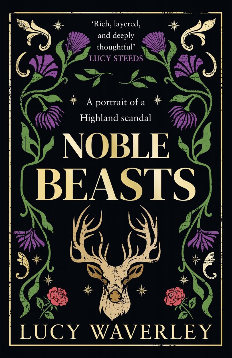 Noble Beasts by Lucy Waverley (Hardback Book)