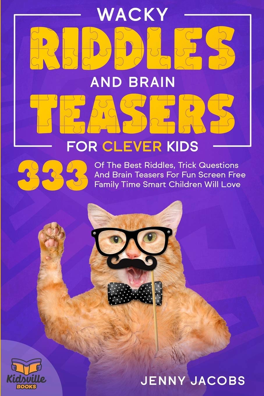 Buy Wacky Riddles and Brain Teasers For Clever Kids 333 Of The Best