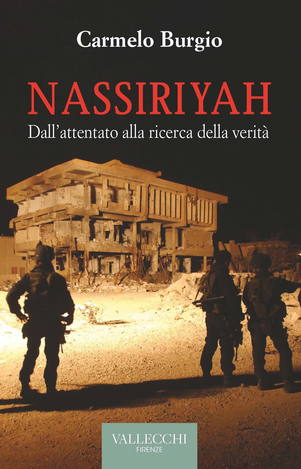 Nassiriyah. Dall'attentato Alla Ricerca Della Verità - 4