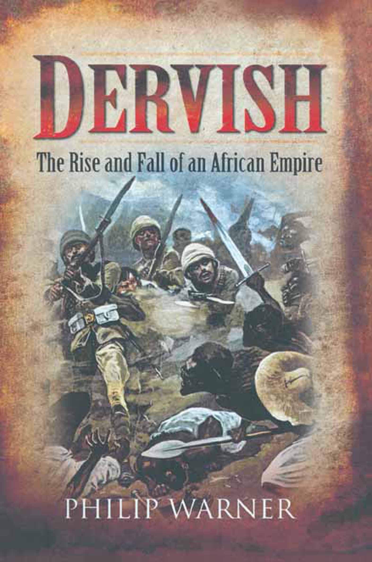 Dervish: Rise and Fall of an African Empire