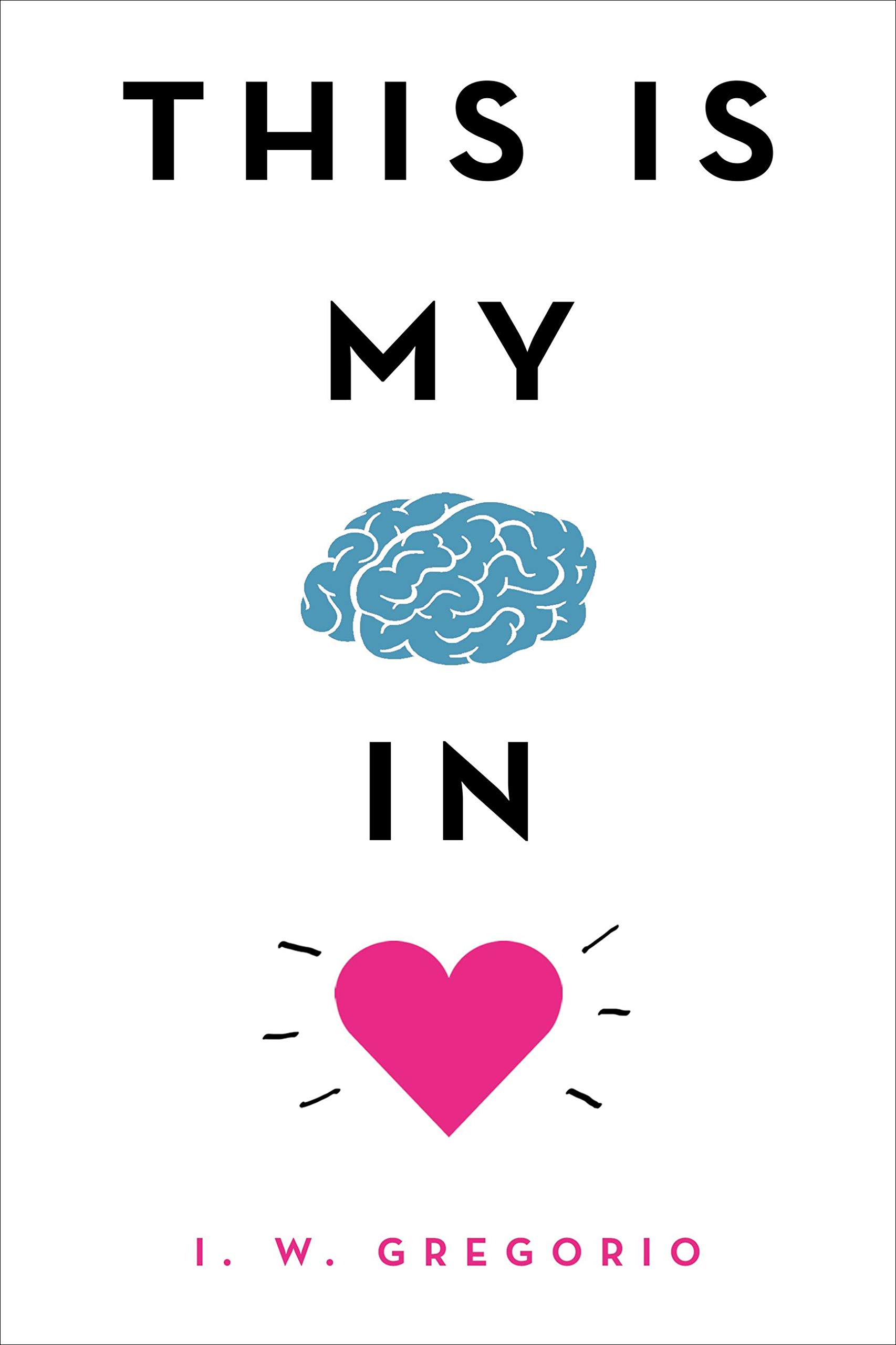 Buy This Is My Brain in Love โ BookShops.in