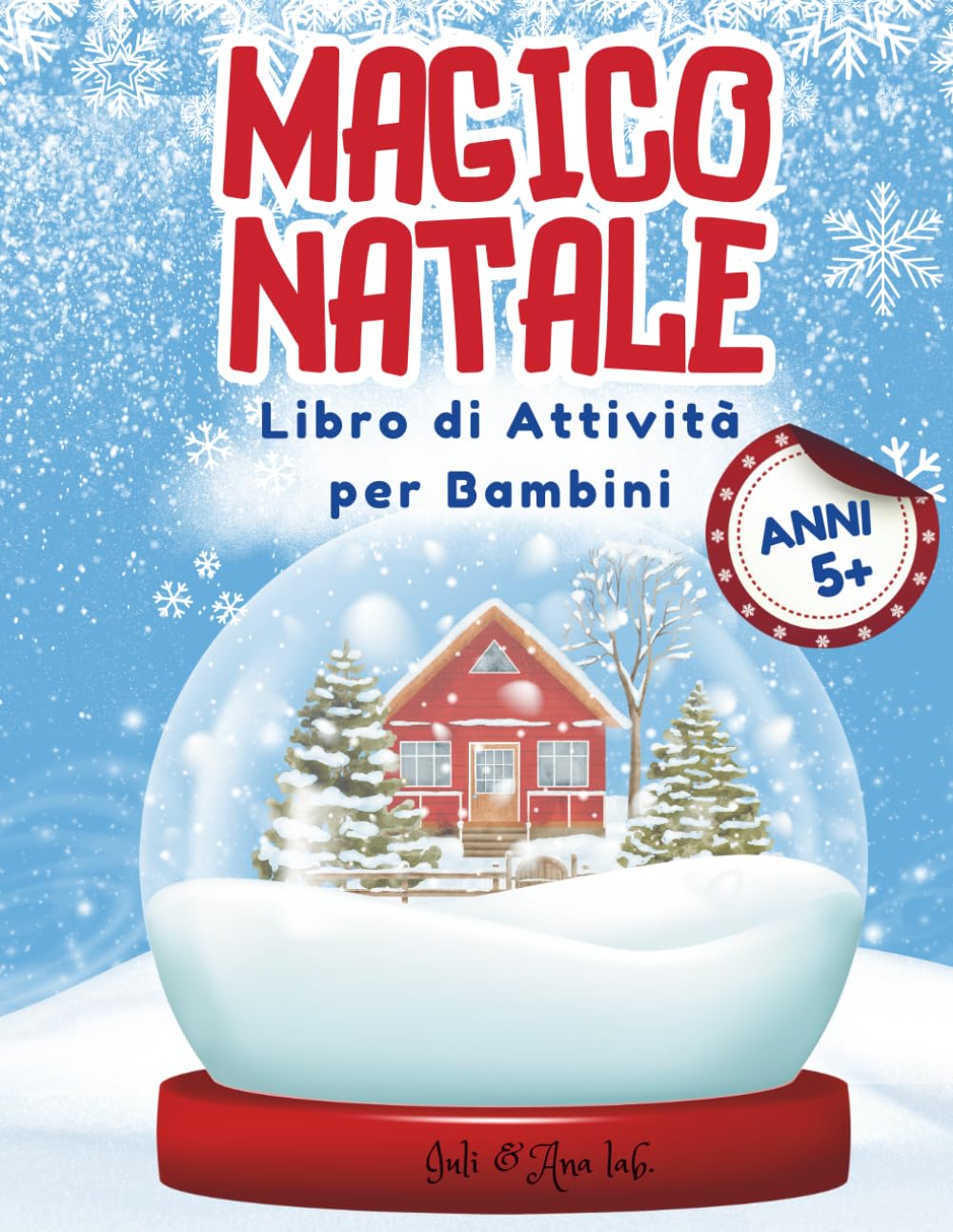 MAGICO NATALE: Libro di Attività per Bambini dai 5 Anni