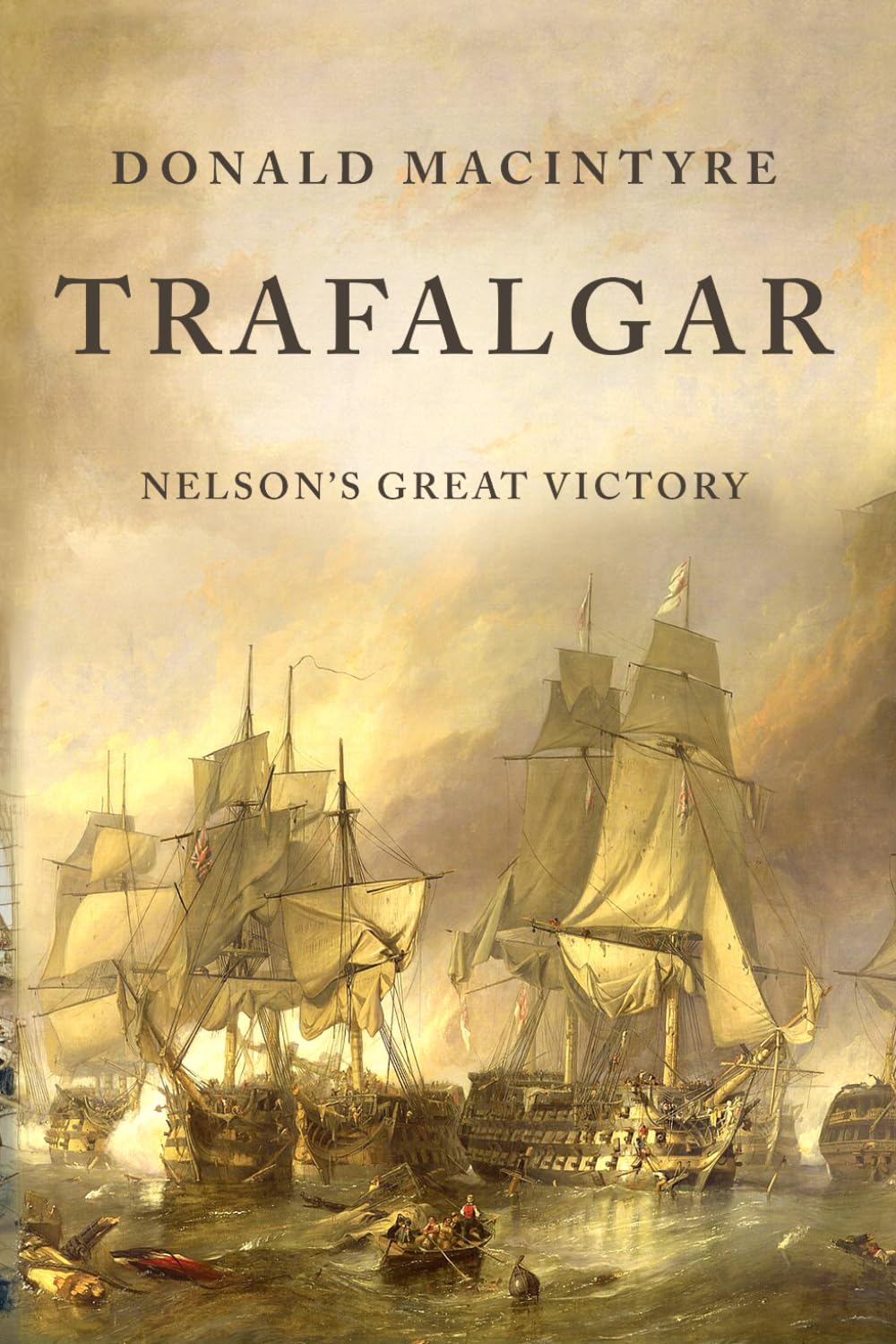Trafalgar: Nelson's Great Victory (The Age of Sail)