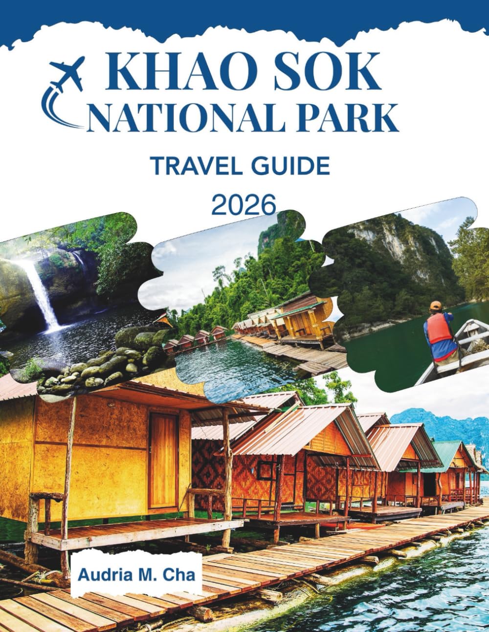 KHAO SOK NATIONAL PARK TRAVEL GUIDE 2026: Explore the Untouched Beauty of Thailand's Wilderness