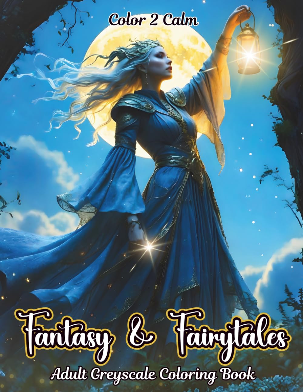 Fantasy & Fairytales Greyscale Adult Coloring Book: Fairies, Unicorns, Mermaids, Vikings, High Priestesses and More!| Hours of Coloring, Stress & Anxiety Relief | Art therapy