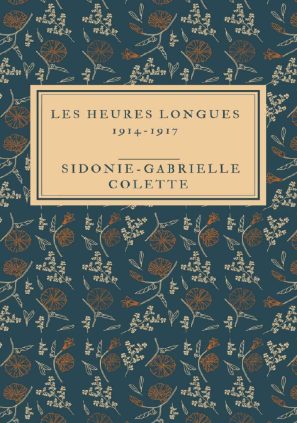 Les Heures longues 1914-1917