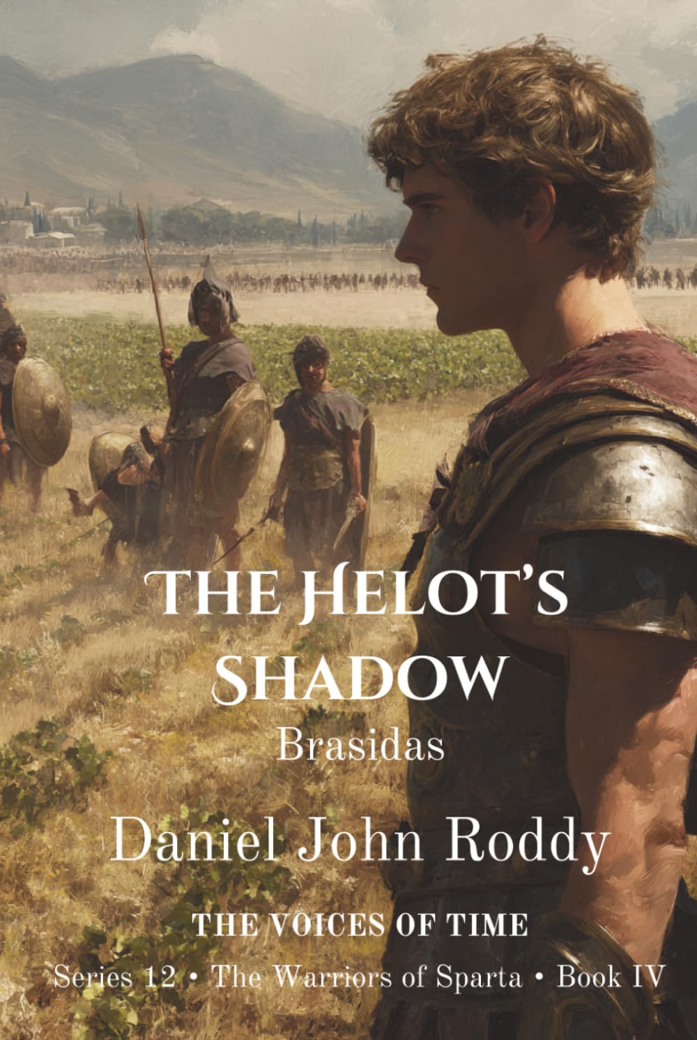 The Helot's Shadow: Brasidas (Series 12: The Warriors of Sparta)