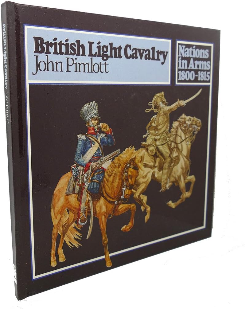British Light Cavalry (Nations in Arms, 1800-15 S.)