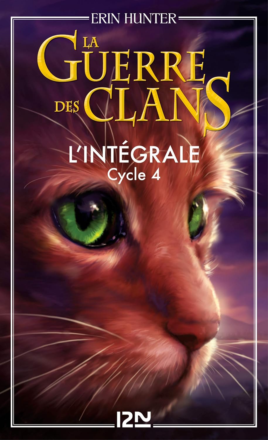 La Guerre des clans - cycle 4 - L'intégrale (French Edition)