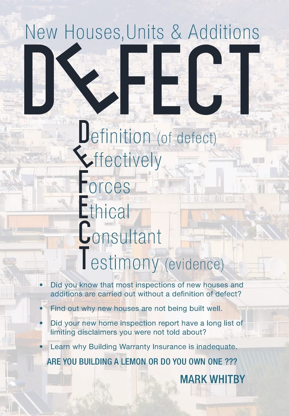 Defect: New Houses, Units & Additions