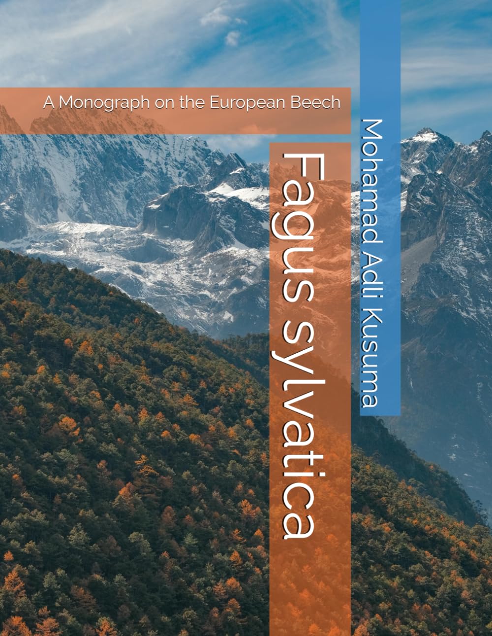 Fagus sylvatica: A Monograph on the European Beech