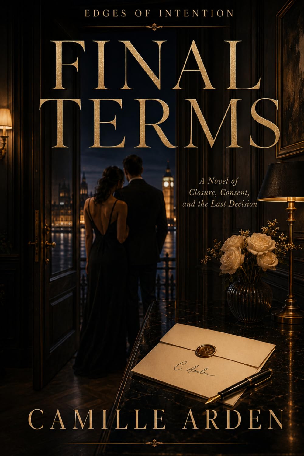 Final Terms: A Novel of Closure, Consent, and the Last Decision (Edges of Intention)
