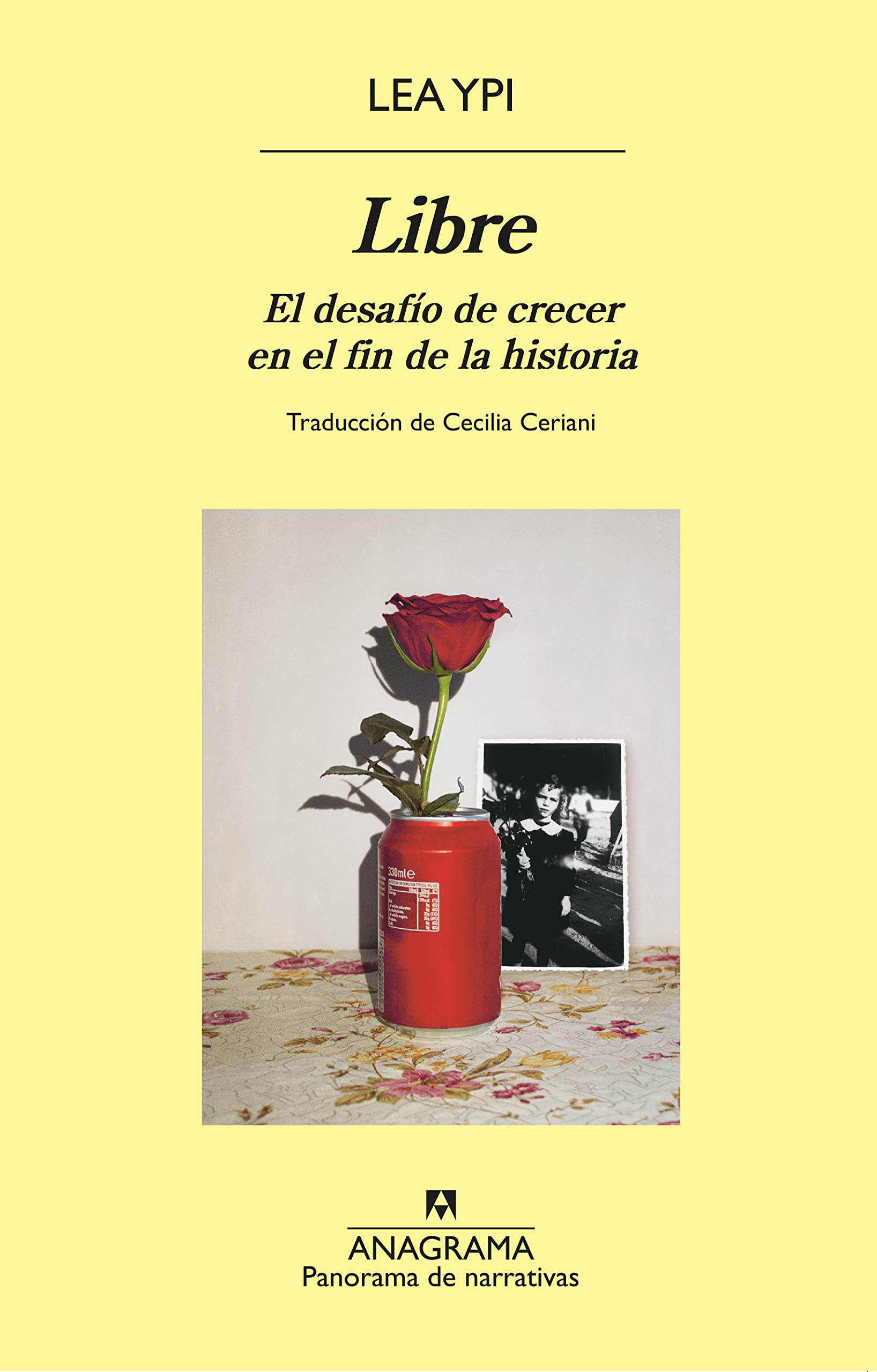 Libre: El desafío de crecer en el fin de la historia (Spanish Edition)