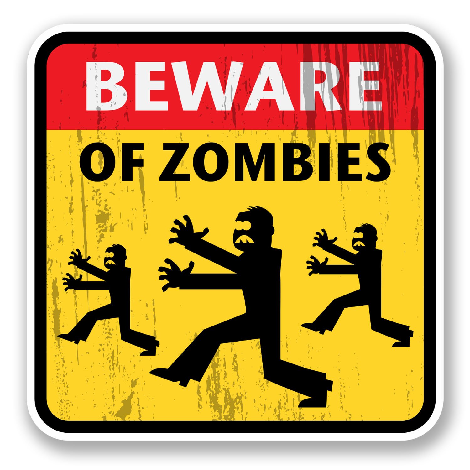 2 x 10cm Beware of Zombies Vinyl Sticker Decal Funny Joke Walking Dead #5700 (10cm x 10cm)