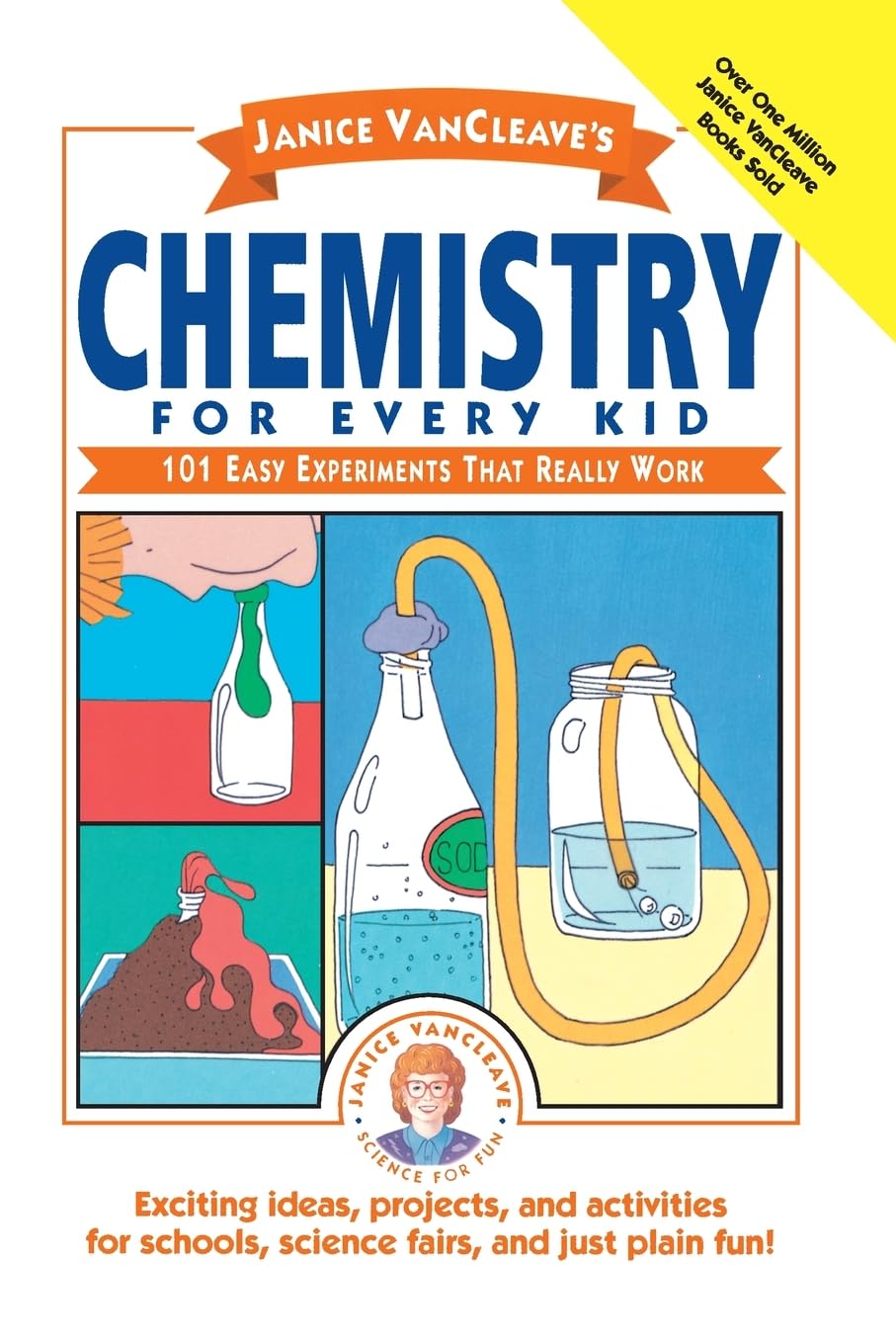 Janice VanCleave's Chemistry for Every Kid: 101 Easy Experiments that Really Work