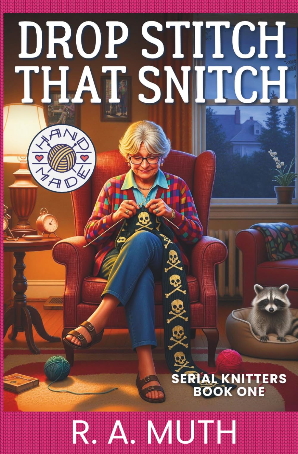 Drop Stitch That Snitch: A Southern Knitter's Guide to Solving a Murder (Serial Knitters)