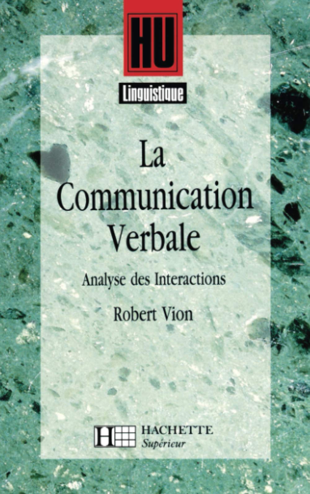 La Communication Verbale: Analyse DES Interaction