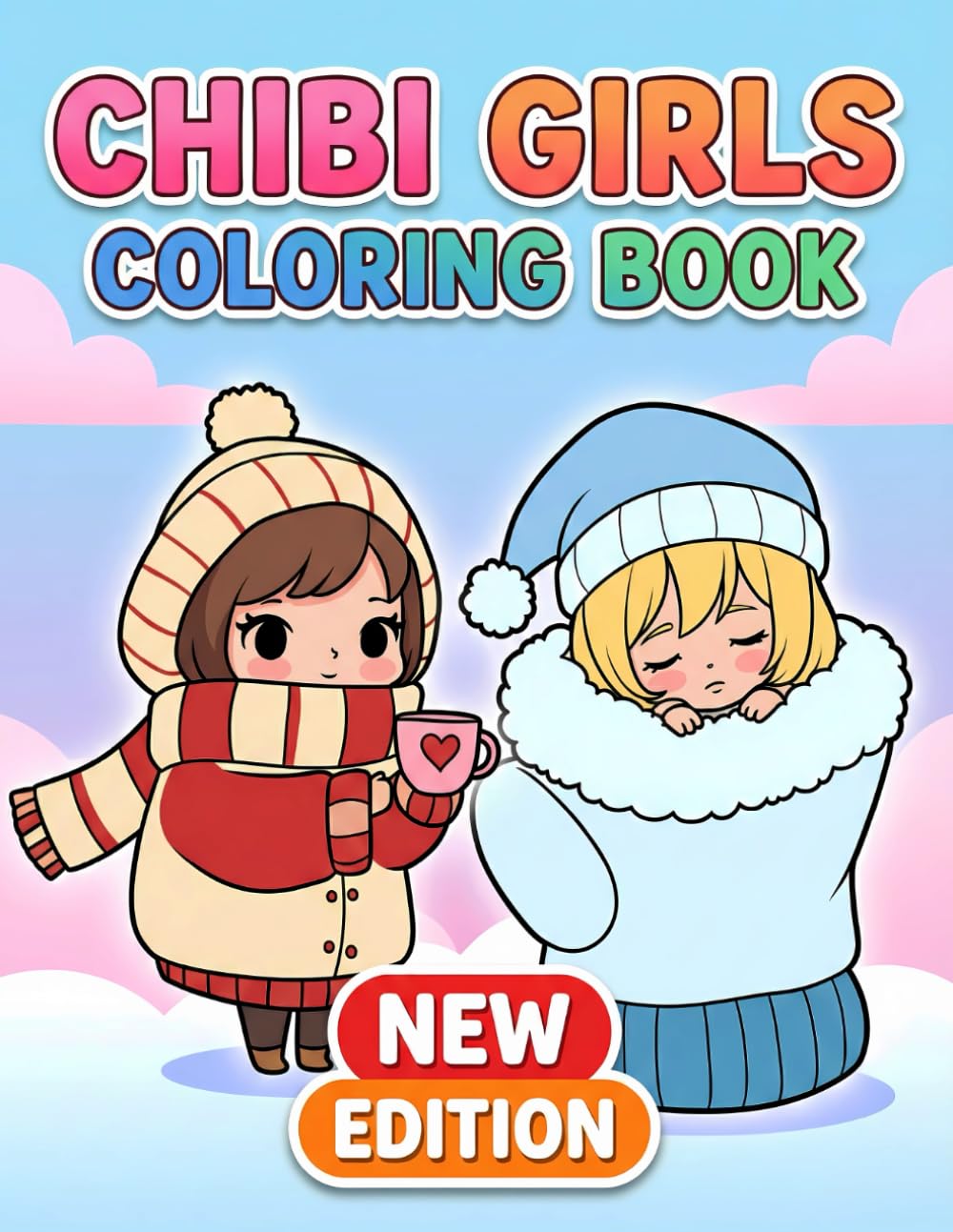 Chibi Girls Coloring Book: Over 50 Kawaii Anime Characters Designed For Stress Relief, Creativity, And Hours Of Fun For Kids And Teens