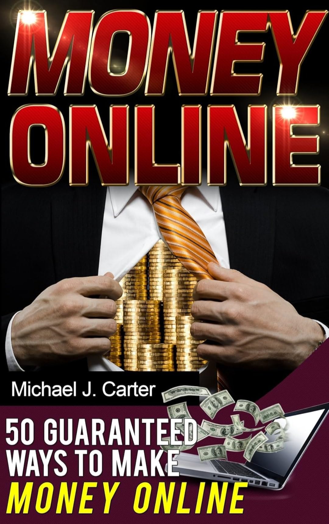 Money Online: 50 Guaranteed Ways To Make Money Online (updated 2025 edition)