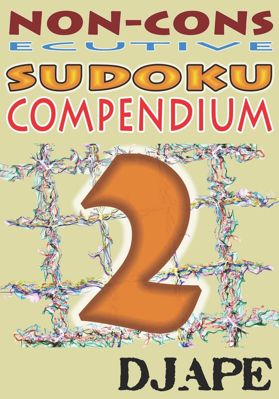 Non-Consecutive Sudoku Compendium (Consecutive and Non-Consecutive Sudoku Puzzle Books)