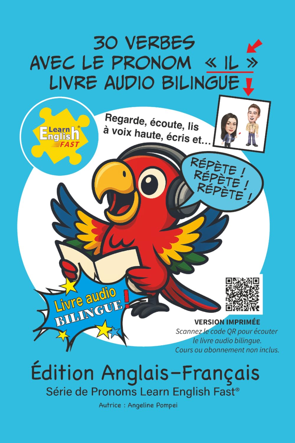 30 verbes en anglais avec le pronom il: Livre audio bilingue