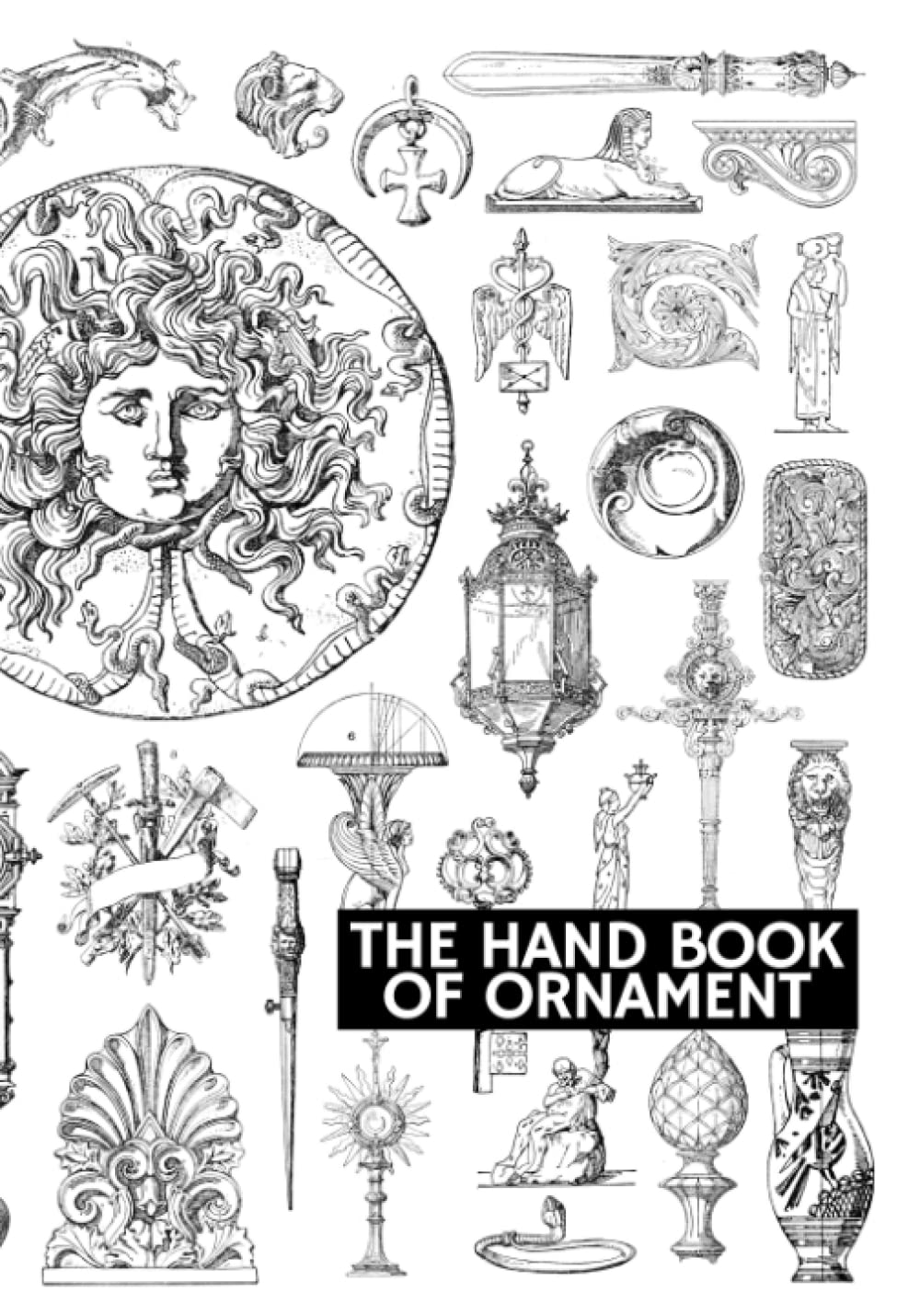 Hand Book of Ornament, le guide historique d'art décoratif