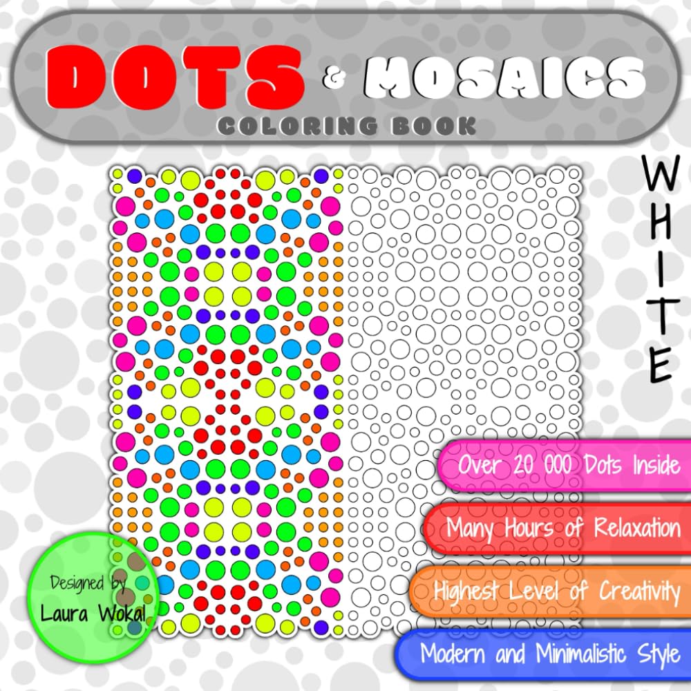 DOTS & Mosaics Coloring Book: Highest Level of Creativity in WHITE Version