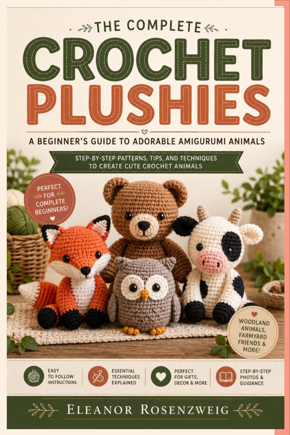 CROCHET PLUSHIE COLLECTION: Easy Crochet Patterns for Beginners with Cute Amigurumi Plushies
