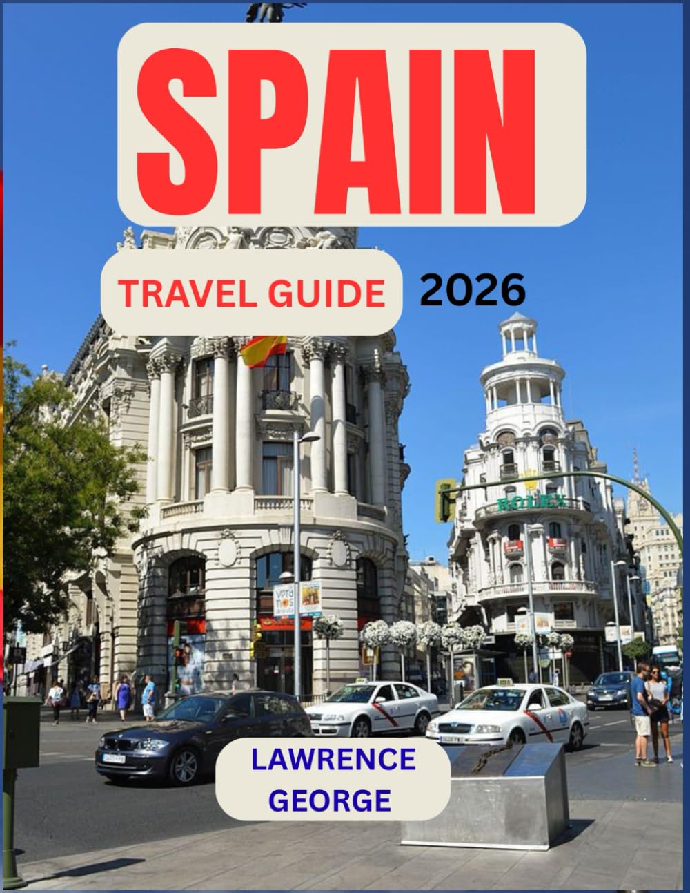 SPAIN TRAVEL GUIDE 2026: Spain’s Beaches, Coastal Lifestyle & Everything You Need to Know