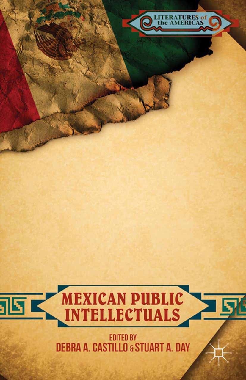 Mexican Public Intellectuals (Literatures of the Americas)      2014th Edition, Kindle Edition