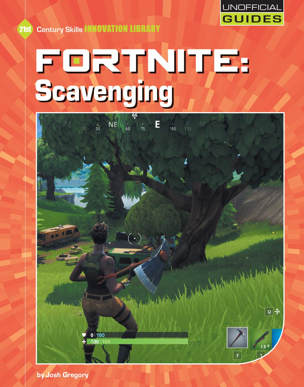 Fortnite: Scavenging (21st Century Skills Innovation Library: Unofficial Guides)