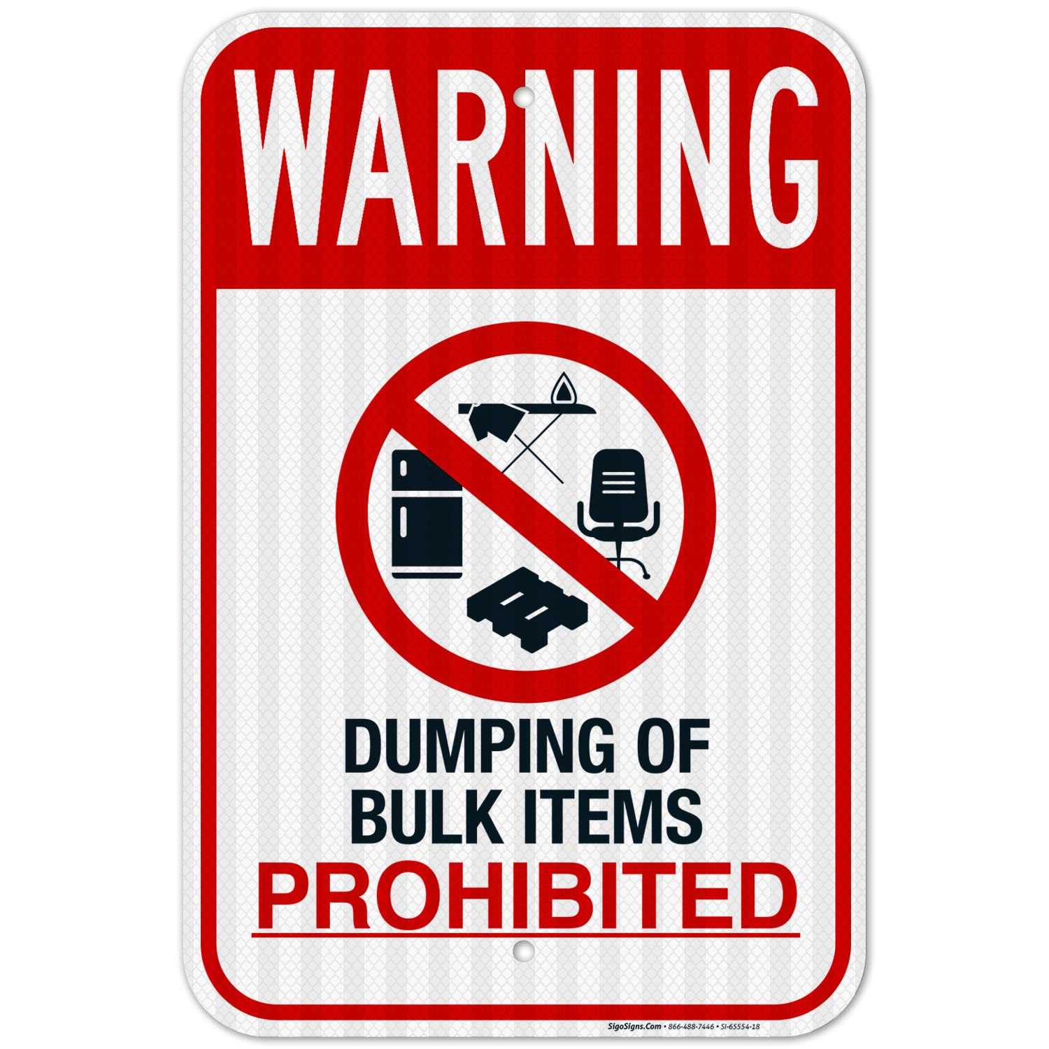 Dumping of Bulk Items Prohibited Sign, 12x18 Inches, 3M EGP Reflective .063 Aluminum, Fade Resistant, Made in USA