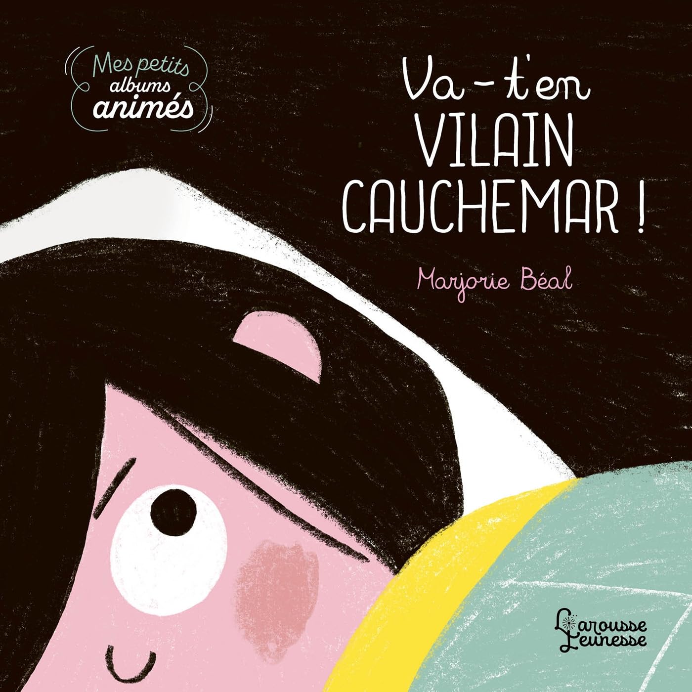 Va-​t'en, vilain cauchemar !