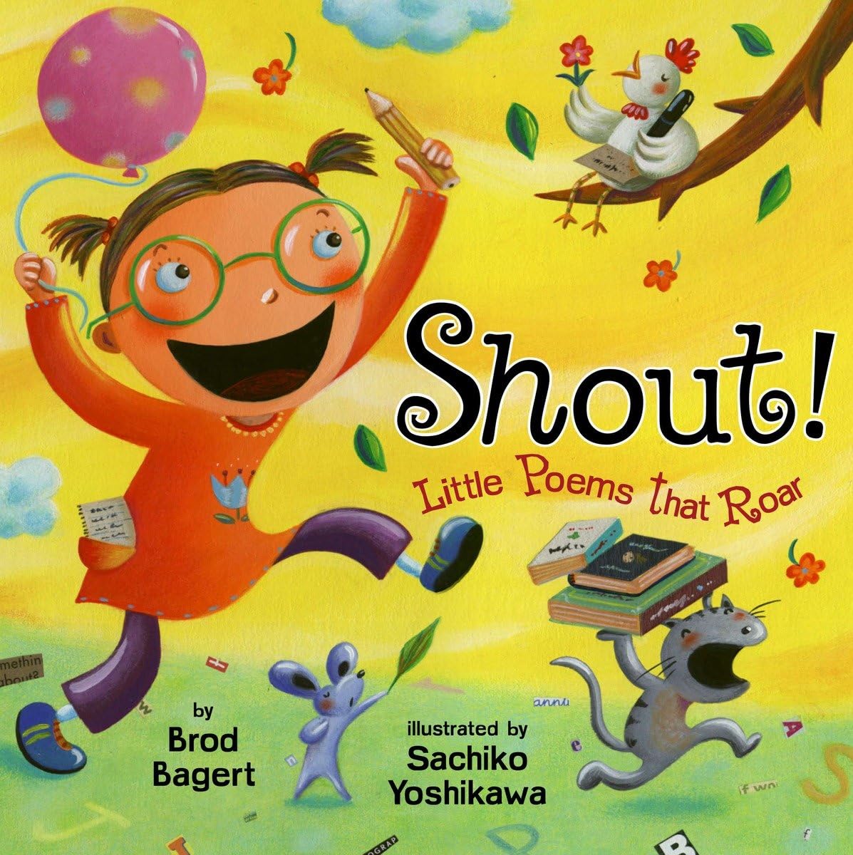 Shout!: Little Poems that Roar Shout!: Little Poems that Roar